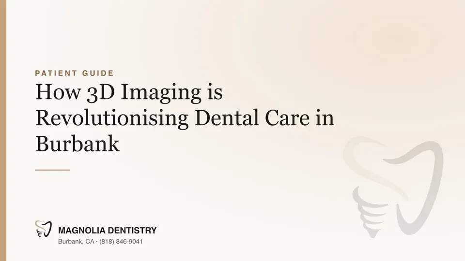 How 3D Imaging is Revolutionising Dental Care in Burbank