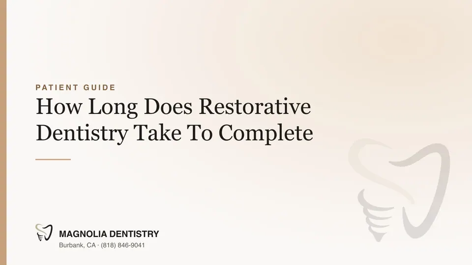 How Long Does Restorative Dentistry Take To Complete