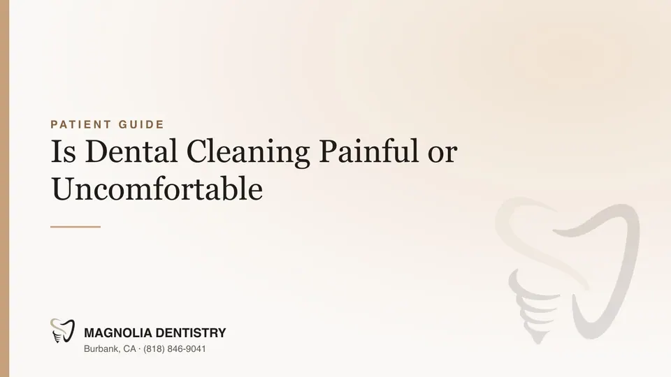 Is Dental Cleaning Painful or Uncomfortable