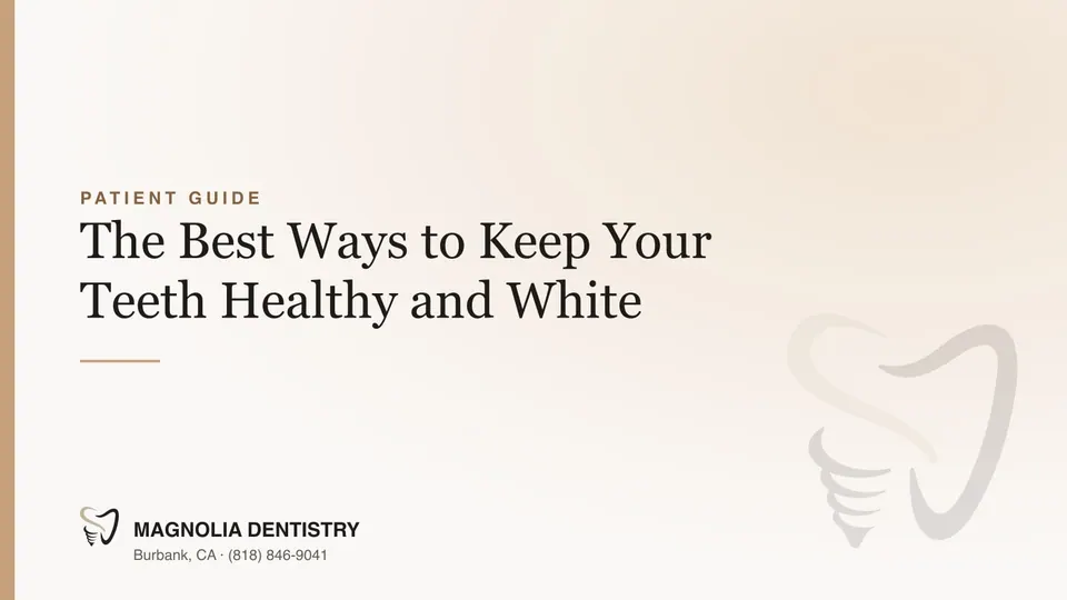 The Best Ways to Keep Your Teeth Healthy and White
