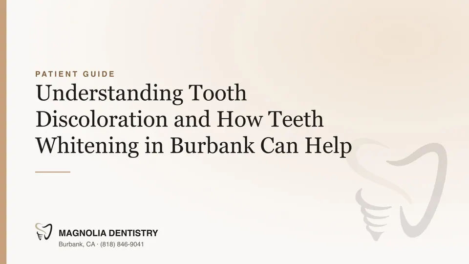 Understanding Tooth Discoloration and How Teeth Whitening in Burbank Can Help
