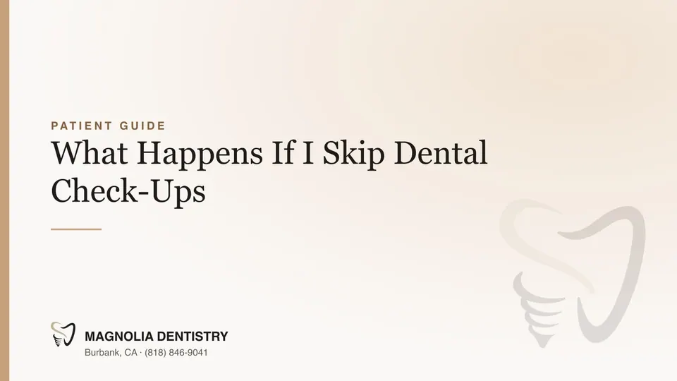 What Happens If I Skip Dental Check-Ups