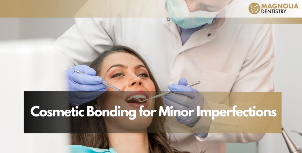 Cosmetic Bonding for Minor Imperfections