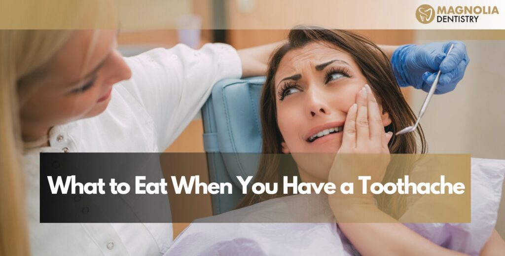 What to Eat When You Have a Toothache