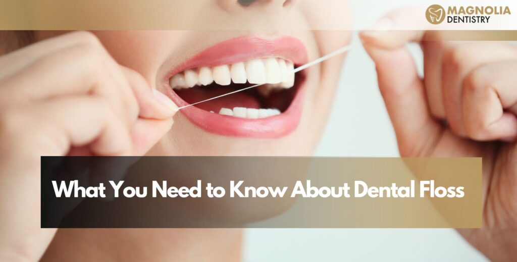 What You Need to Know About Dental Floss