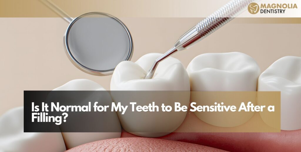 Is It Normal for My Teeth to Be Sensitive After a Filling